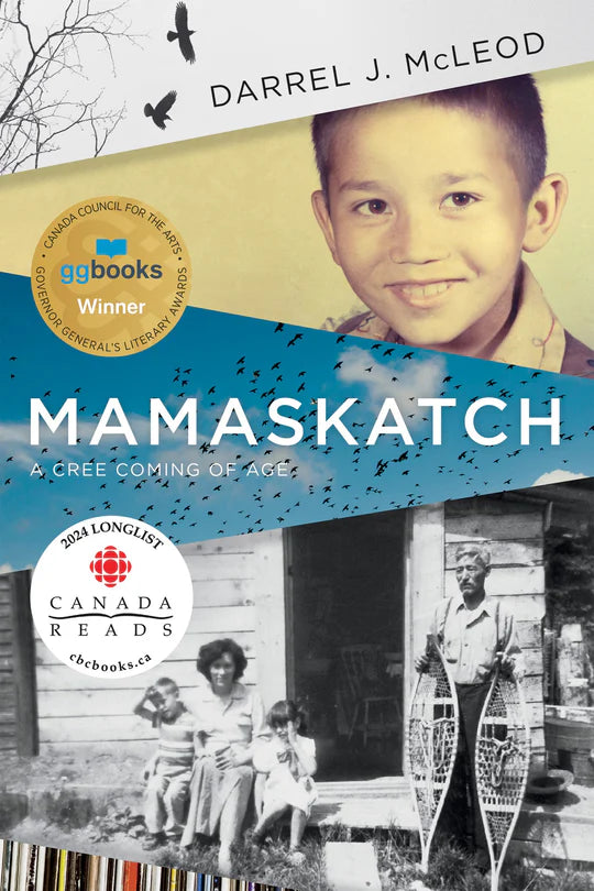 Mamaskatch: A Cree Coming of Age by Darrel J McLeod